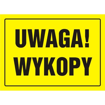 ZNAK BHP - TABLICA BUDOWLANA INFORMACYJNA - UWAGA! WYKOPY - OA005 DY PN